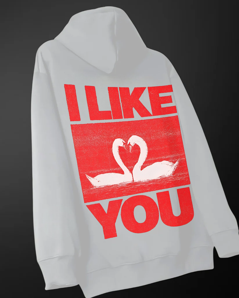 I Like you unisex Hoodie